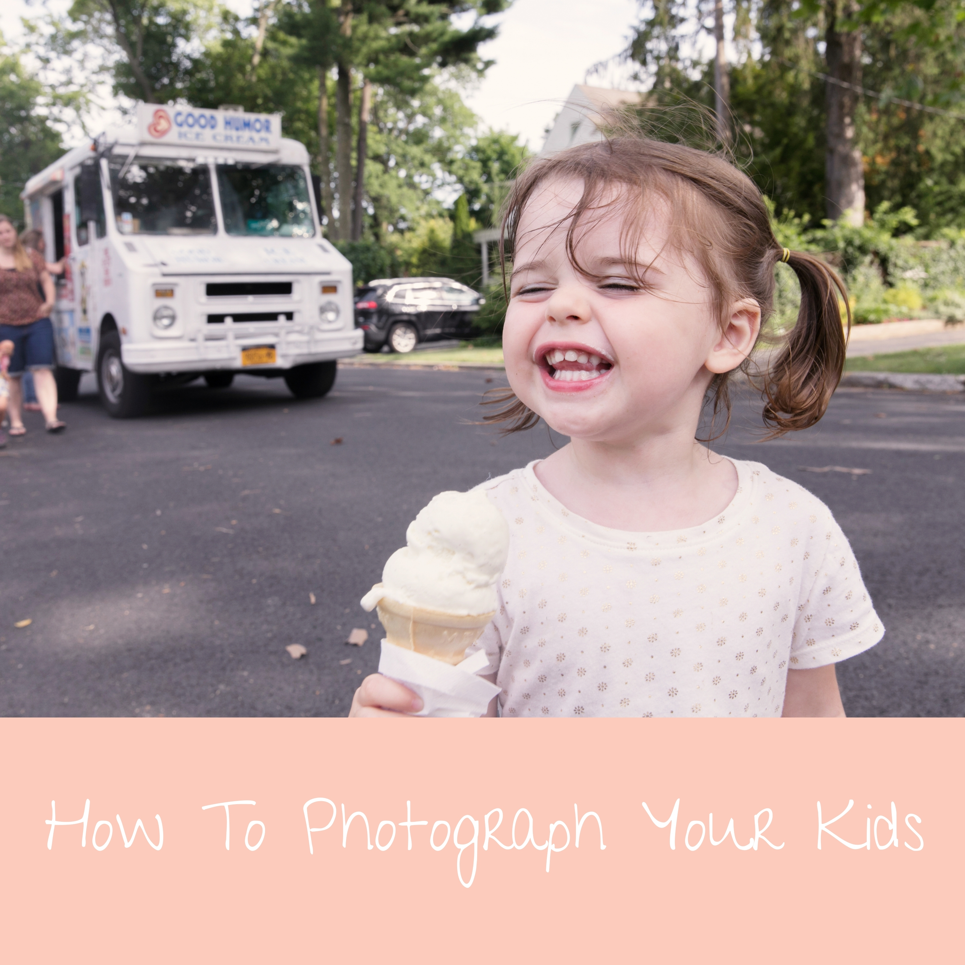 how to photograph your kids