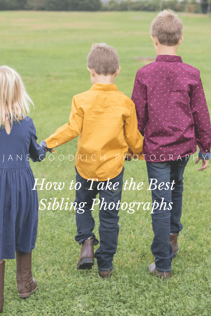 Top tips for taking the best sibling photographs withe Jane Goodrich